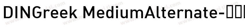 DINGreek MediumAlternate字体转换